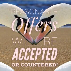 OFFERS are always welcome!!! 